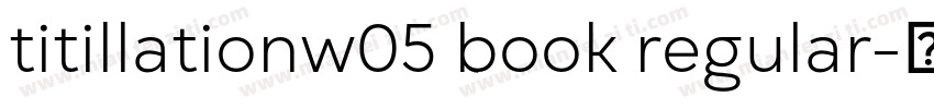 titillationw05 book regular字体转换